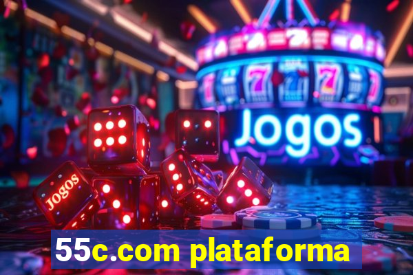 55c.com plataforma